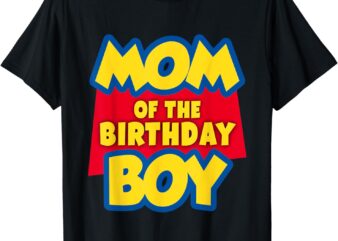 MOM of the birthday boy toy funny story decorations T-Shirt