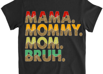 Mama Mommy Mom Bruh Gifts Women Funny Mothers Day Mother Vintage T-Shirt ltsp png file