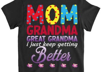 Mom Grandma Great Grandma PNG File LTS t shirt designs for sale