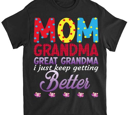 Mom grandma great grandma png file lts t shirt designs for sale