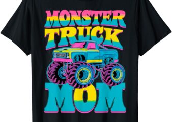 Monster Truck Mom Birthday Party Monster Truck T-Shirt