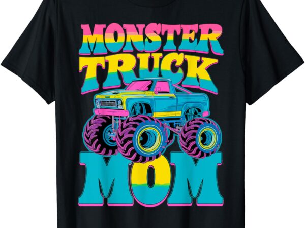 Monster truck mom birthday party monster truck t-shirt
