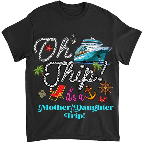 Oh Ship it_s a Mother Daughter Trip Cruise Tank Top LTSP