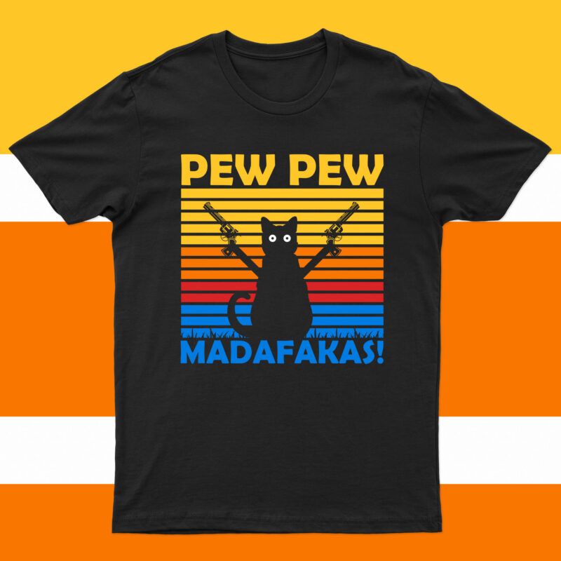 Pew Pew Madafakas! | Funny Cat T-Shirt Design For Sale!!