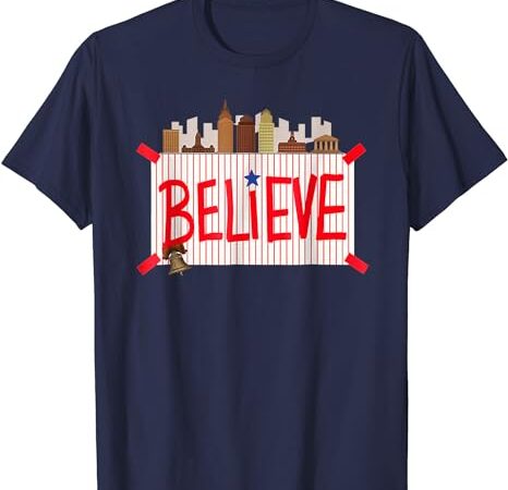 Philly believe ring the bell philadelphia baseball player t-shirt