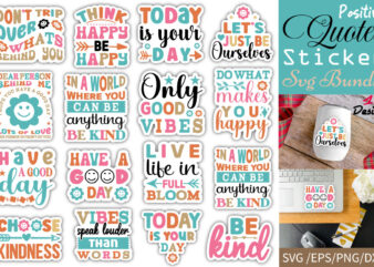 Positive Quotes Sticker T-shirt Bundle Positive Quotes Sticker Svg Bundle