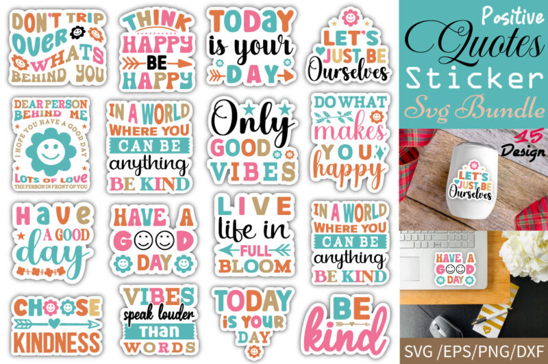 Positive Quotes Sticker T-shirt Bundle Positive Quotes Sticker Svg Bundle