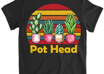 Pot-head love plant gardener pot-head succulent funny T-Shirt LTSP