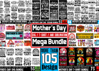 Mother’s Day T-shirt Design MEga Bundle ,MOTHER’S DAY MEGA Bundle, Mom svg Bundle, 140 Designs, Heather Roberts Art Bundle, Mother’s Day Des