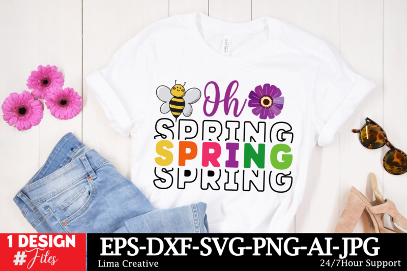 Oh Spring T-shirt Design , Spring T-shirt Design, Spring SVG CUt File, Spring Sublimation