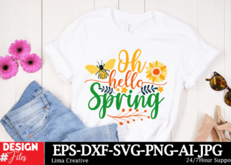 Oh hello spring t-shirt design , spring t-shirt design, spring svg cut file, spring sublimation