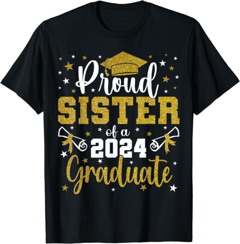 Proud sister of a class of 2024 graduate senior graduation T-Shirt