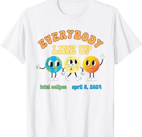 Retro everybody line up total solar eclipse 2024 earth moon t-shirt
