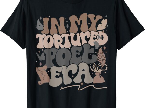 Retro in my poets era, in my poets era t-shirt