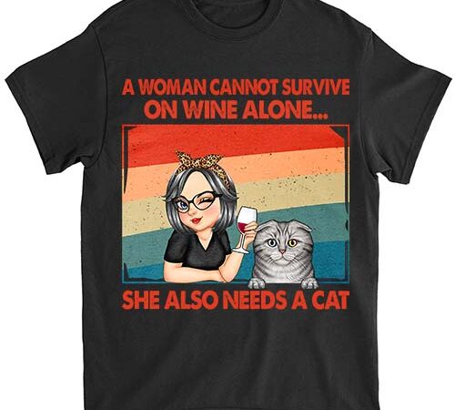 She also needs a cat – funny gift for cat mom, cat lovers, pet lovers – personalized t shirt1 ltsp