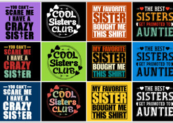 Sister,Sister TShirt,Sister TShirt Design,Sister TShirt Design Bundle,Sister T-Shirt,Sister T-Shirt Design,Sister T-Shirt Design Bundle