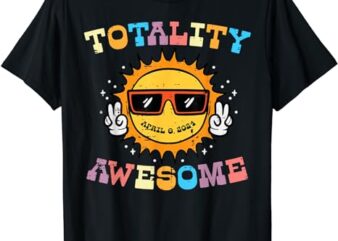 Solar Eclipse Sun Totality Awesome 04.08 2024 Kids Women Men T-Shirt