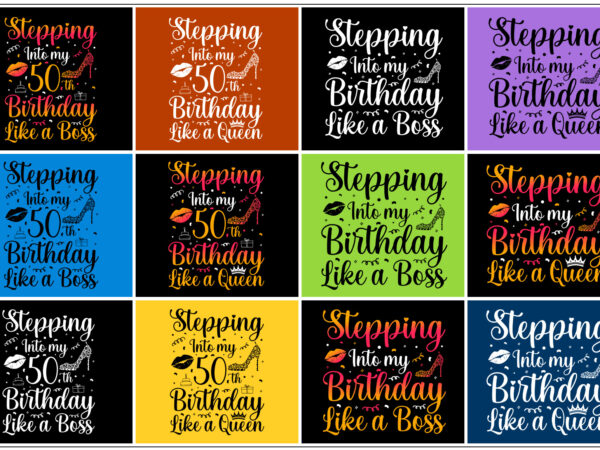 Stepping into my birthday t-shirt design bundle Stepping into my birthday t-shirt design bundle