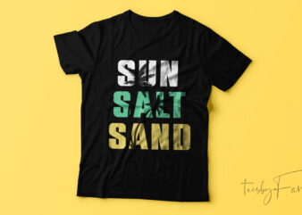 Sun salt sand summer T- shirt design