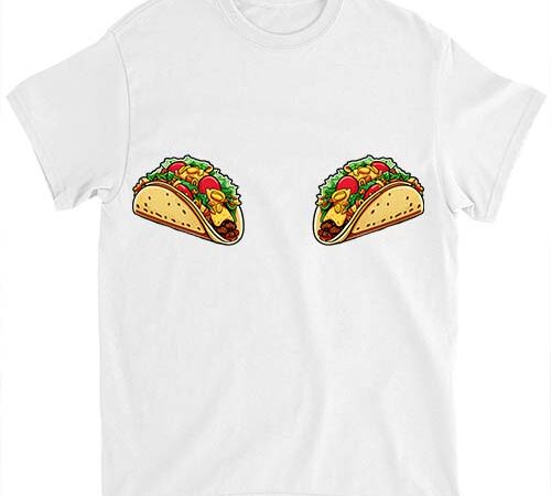 Taco boob breast funny mexican cinco de mayo ltsp t shirt designs for sale