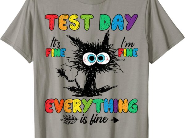 Testing day t-shirt
