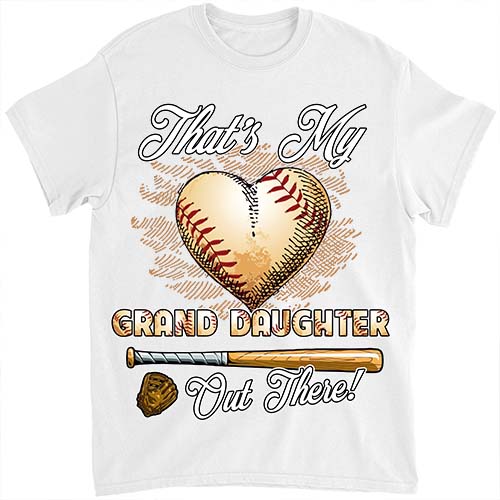 That_s My Grand Daughter Out There Baseball Grandma Mother_s Day T-Shirt ltsp