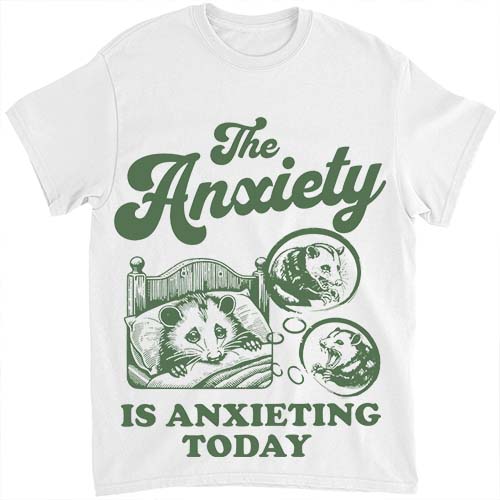 The anxiety is anxieting today shirt funny anxiety anxiety university png file
