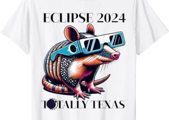 Total Solar Eclipse 2024 Totally Texas T-Shirt