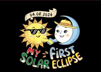 My First Solar Eclipse 04 08 2024 Png t shirt designs for sale