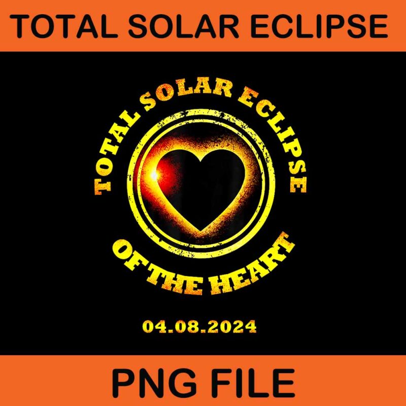 Total Solar Eclipse Of The Heart 4.08.24 Png