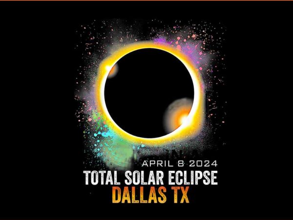 Total solar eclipse dallas texas april 8 2024 png t shirt designs for sale