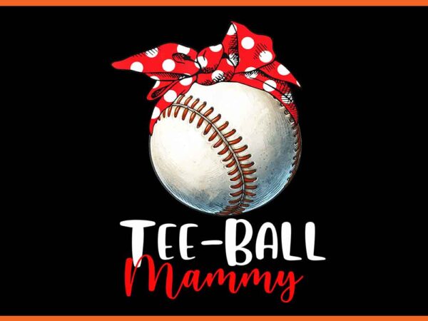 Tee-ball mammy png t shirt designs for sale