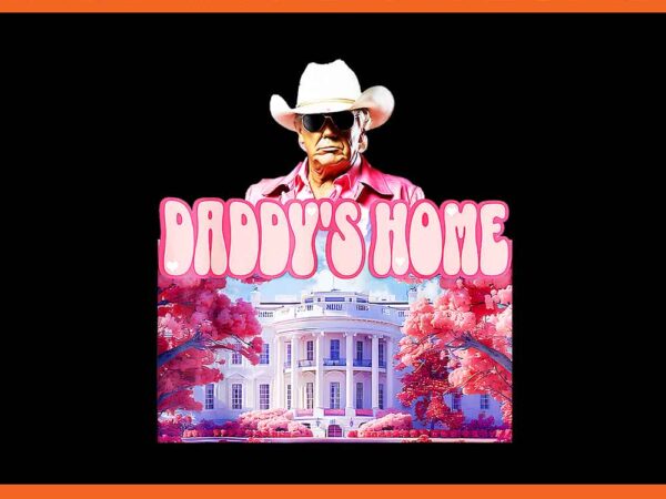 Daddy’s home real donald pink preppy edgy good man trump png t shirt vector illustration Daddy’s home real donald pink preppy edgy good man trump png t shirt vector illustration
