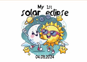 My 1St Solar Eclipse 04 08 2024 Png t shirt designs for sale