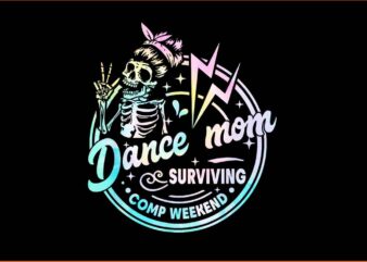 Dance Mom Weekends Coffee Dance Comps Tie Dye PNG t shirt vector illustration