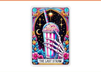 The Last Straw PNG, Funny Tarot Card PNG, Sarcastic Skeleton PNG