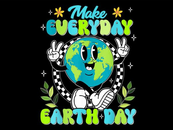 Make everyday earth day png t shirt designs for sale