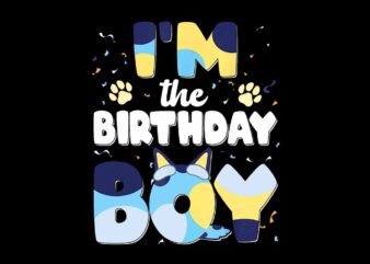 I’m The Birthday Boy Png