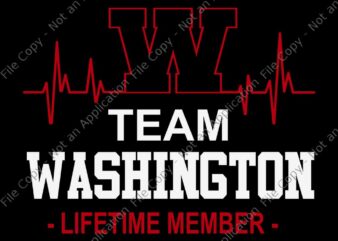 Team WASHINGTON Lifetime Member Svg, WASHINGTON Team Svg t shirt designs for sale