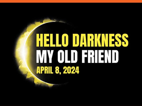 Hello darkness my old friend april 8 2024 png graphic t shirt