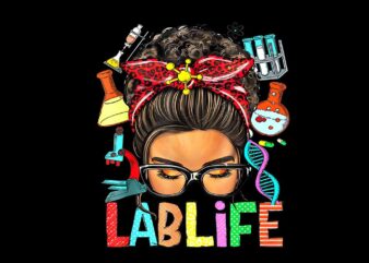 Afro Messy Bun Laboratory Life Lab Week 2024 Lab Technician PngAfro Messy Bun Laboratory Life Lab Week 2024 Lab Technician Png t shirt vector