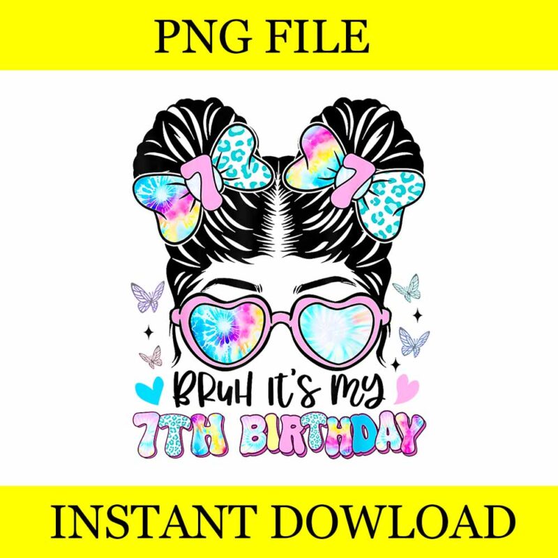Bruh It’s My 7th Birthday Retro Png
