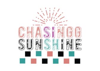 Chasing Sunshine