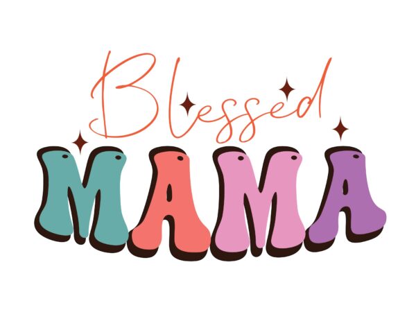 Blessed mama t shirt template