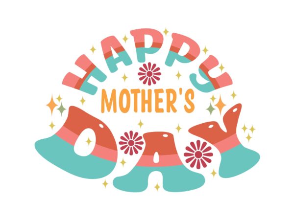 Happy mother’s day graphic t shirt