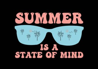 summer is a state of mind t shirt template vector
