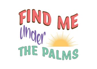 Find Me Under the Palms