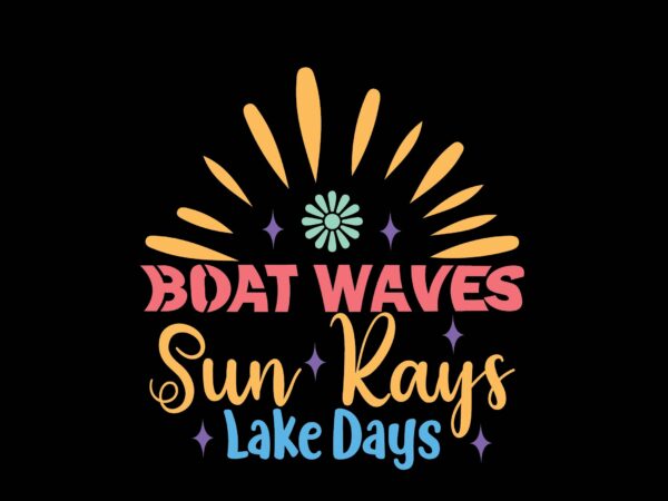 Boat waves sun rays lake days t shirt template