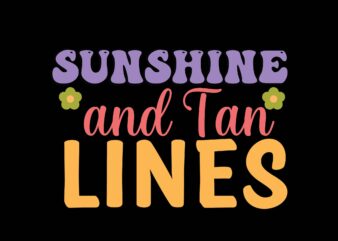 Sunshine and Tan Lines t shirt template vector