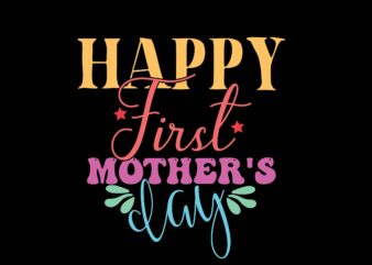 Happy first mother's day